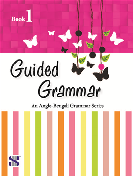 Guided Grammar-An Anglo Bengali Series